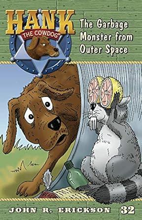 the garbage monster from outer space hank the cowdog quality PDF