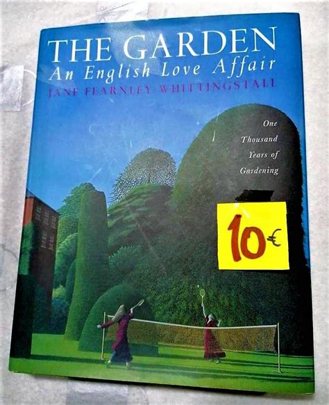 the garden an english love affair one thousand years of gardening Epub