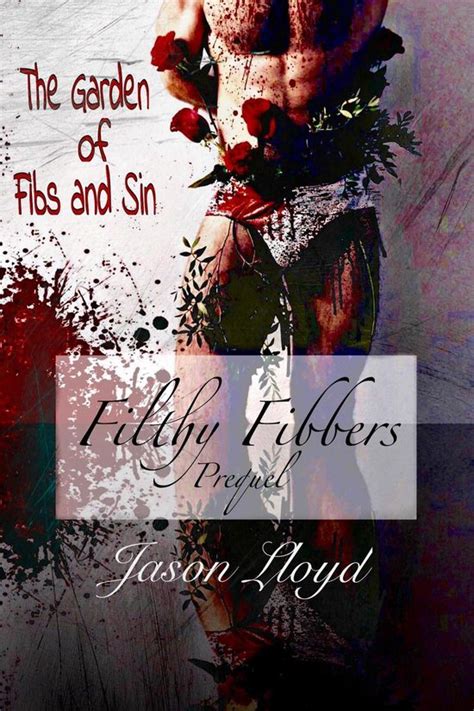 the garden of fibs and sin filthy fibbers prequel Kindle Editon