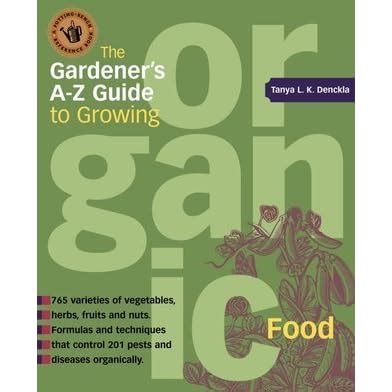 the gardeners a z guide to growing organic food PDF