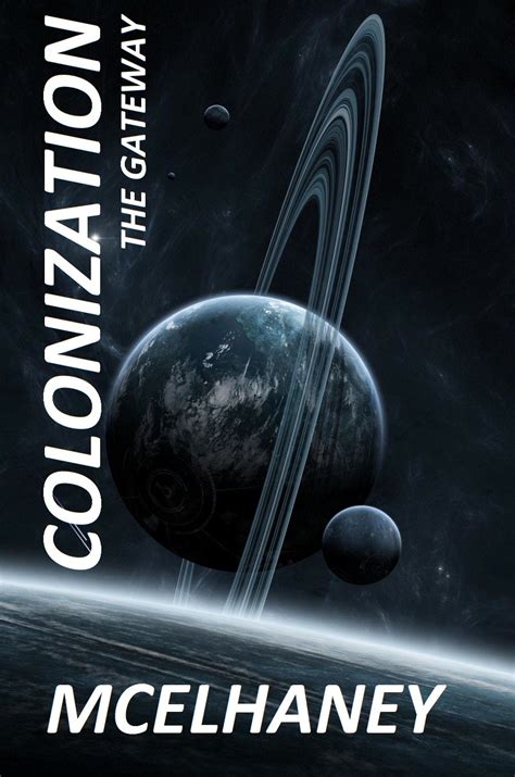 the gateway colonization book three colonization project 3 Kindle Editon