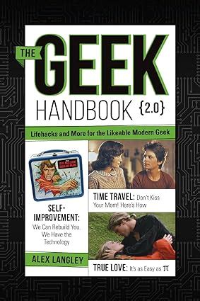 the geek handbook 2 0 more practical skills and advice for the likeable modern geek Doc