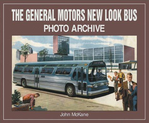 the general motors new look bus photo archive Kindle Editon