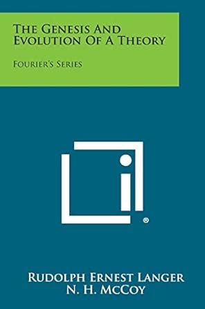 the genesis and evolution of a theory fouriers series paperback Doc