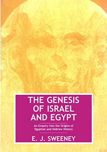 the genesis of israel and egypt an enquiry into the origins of egyptian and hebrew history Epub