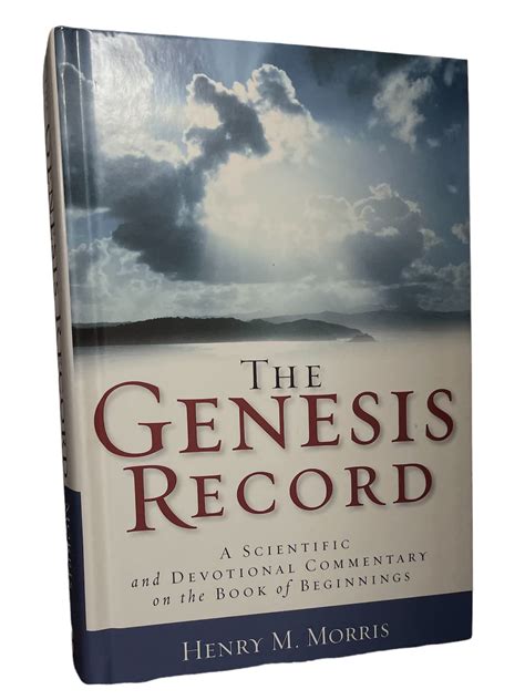 the genesis record a scientific and devotional commentary on the book of beginnings Doc