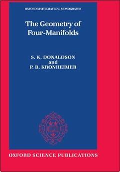 the geometry of four manifolds oxford mathematical monographs Reader