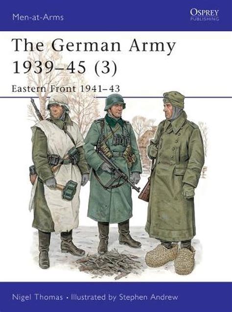 the german army 1939 45 3 eastern front 1941 43 men at arms v 3 Kindle Editon