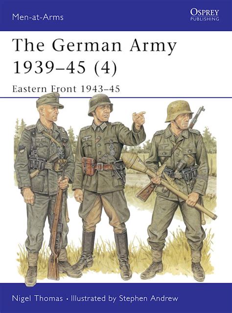 the german army 1939 45 4 eastern front 1943 45 men at arms v 4 Reader