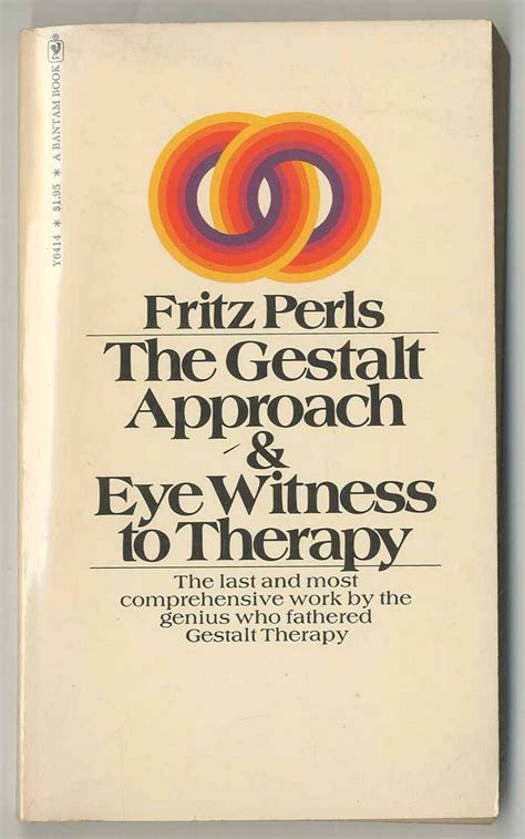 the gestalt approach and eye witness to therapy Doc