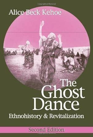 the ghost dance ethnohistory and revitalization PDF