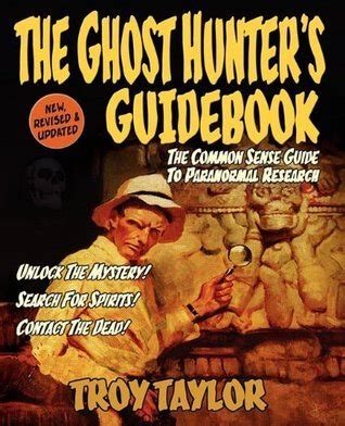 the ghost hunter s guidebook the ghost hunter s guidebook Doc