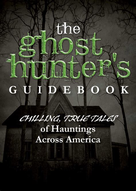 the ghost hunter s guidebook the ghost hunter s guidebook Doc