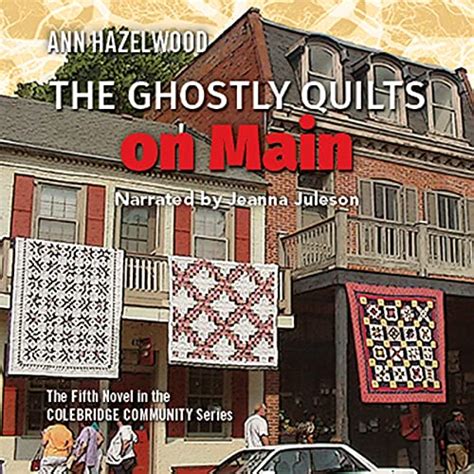 the ghostly quilts on main colebridge communities PDF