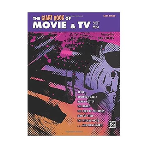 the giant book of movie and tv sheet music easy piano the giant book of sheet music PDF