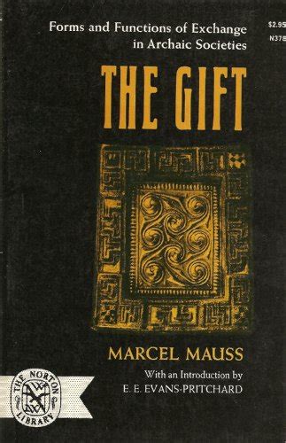 the gift forms and functions of exchange in archaic societies PDF