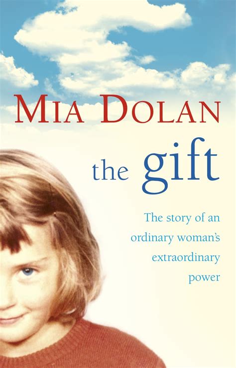 the gift the story of an ordinary womans extraordinary power PDF