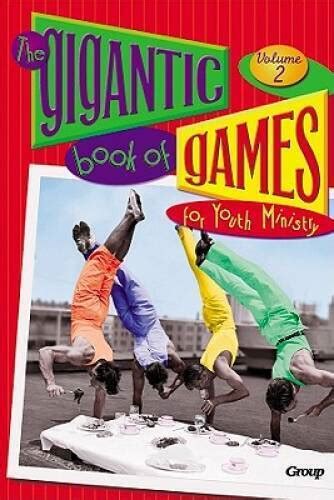 the gigantic book of games for youth ministry volume 2 Reader