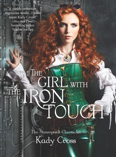 the girl with the iron touch the steampunk chronicles Kindle Editon