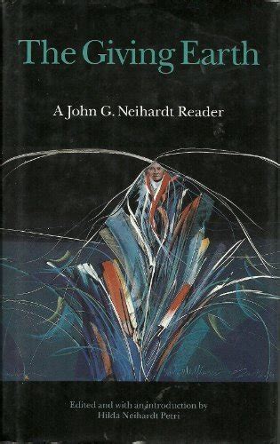 the giving earth a john g neihardt reader Kindle Editon