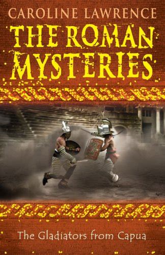 the gladiators from capua the roman mysteries vol 8 Doc