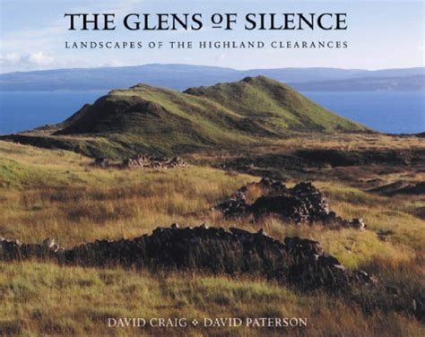 the glens of silence the landscapes of the scottish clearances Doc
