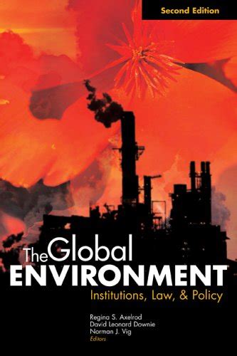 the global environment institutions law and policy 2nd edition Reader