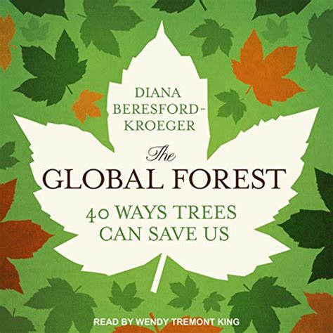 the global forest forty ways trees can save us Kindle Editon