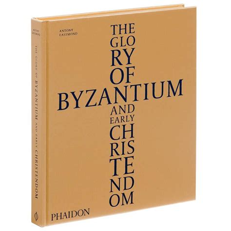 the glory of byzantium and early christendom Epub