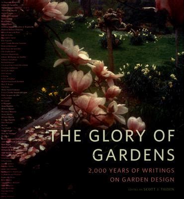 the glory of gardens 2 000 years of writings on garden design Doc