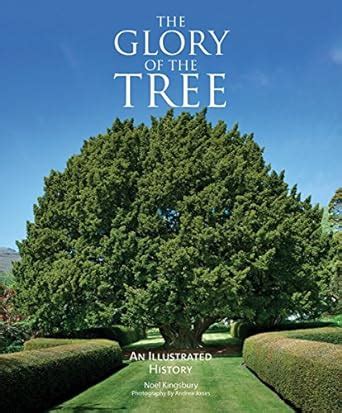 the glory of the tree an illustrated history Epub