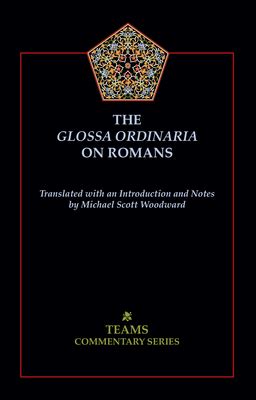 the glossa ordinaria on romans teams commentary PDF