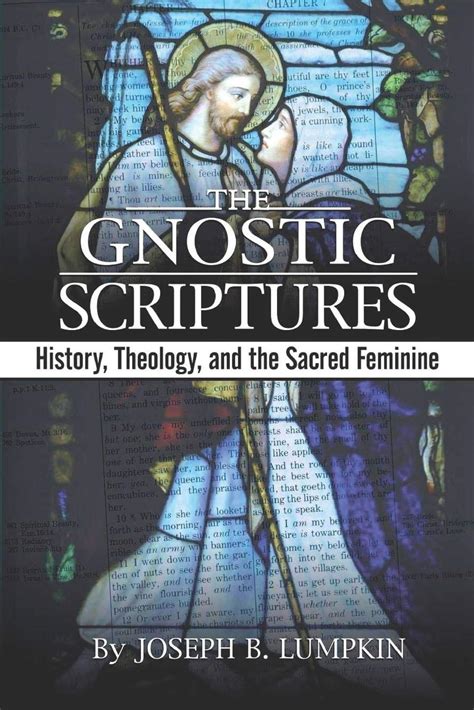 the gnostic scriptures history theology and the sacred feminine PDF