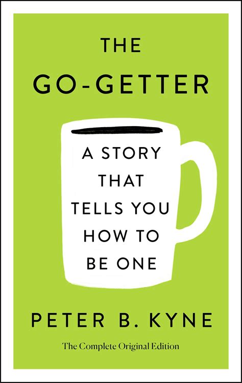 the go getter a story that tells you how to be one Reader