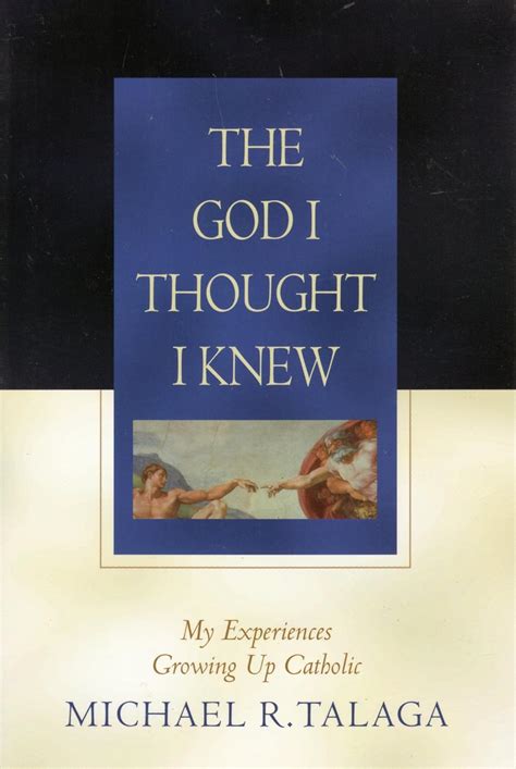 the god i thought i knew my experience growing up catholic Doc