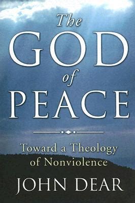 the god of peace toward a theology of nonviolence Kindle Editon