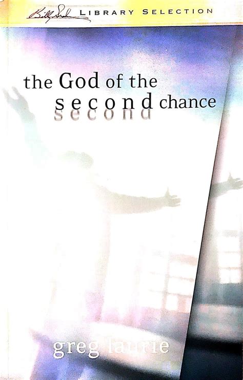 the god of the second chance starting fresh with gods forgiveness Epub