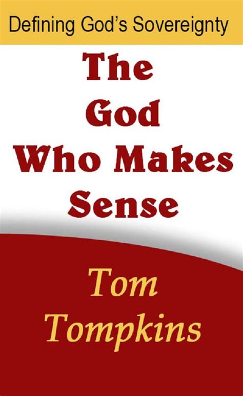 the god who makes sense defining gods sovereignty Reader