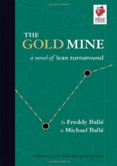 the gold mine a novel of lean turnaround pdf Kindle Editon
