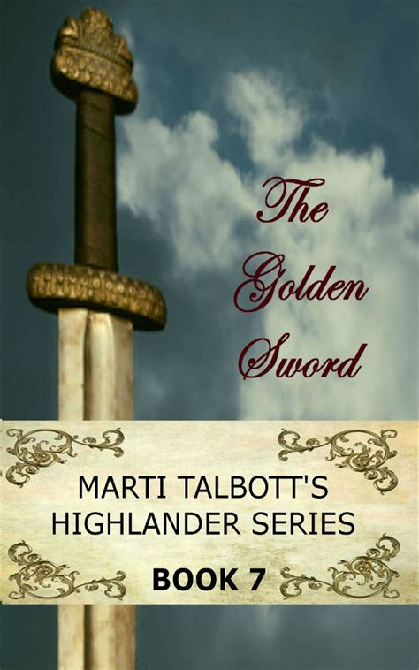 the golden sword book 7 marti talbotts highlander series Epub