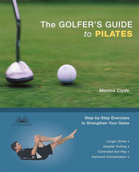 the golfers guide to pilates step by step exercises to strengthen your game Epub