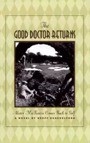 the good doctor returns alister mackenzie comes back to golf Kindle Editon