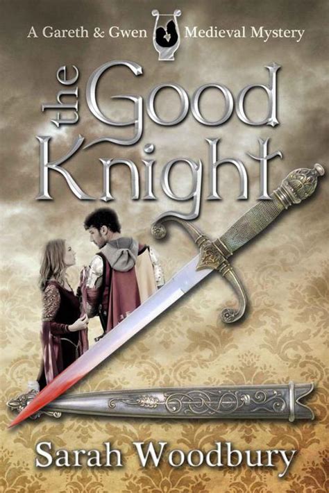 the good knight a gareth and gwen medieval mystery PDF