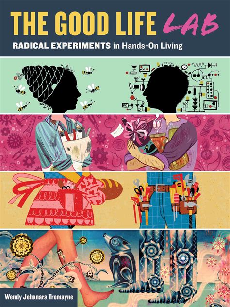 the good life lab radical experiments in hands on living Kindle Editon