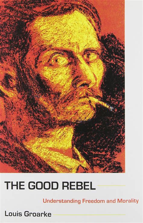 the good rebel understanding freedom and morality Epub