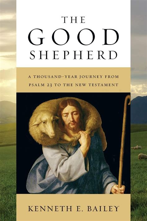 the good shepherd a thousand year journey from psalm 23 to the new testament Epub