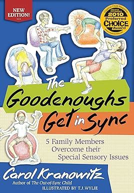 the goodenoughs get in sync 5 family members overcome their special sensory issues PDF