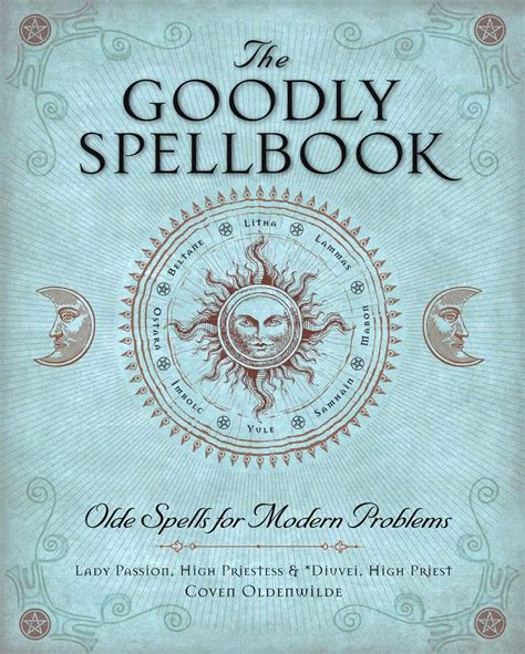 the goodly spellbook olde spells for modern problems Kindle Editon