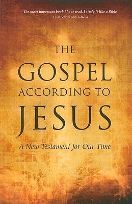 the gospel according to jesus a new testament for our time Reader