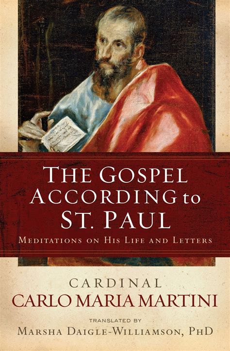 the gospel according to st paul meditations on his life and letters Reader